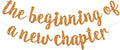 BEISHIDA Glitter Orange The Beginning of A New Chapter Banner,Farewell Book Themed Housewarming Party Congratulations Decorations,Going away Retirement party Garland,Graduation Sign 2026 Banner