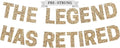 Pre-Strung The Legend Has Retired Banner - No DIY - Gold Glitter Happy Retirement Banner - Pre-Strung on 8 ft Strand - Happy Retirement Party Decorations for Men & Women. Did We Mention No DIY