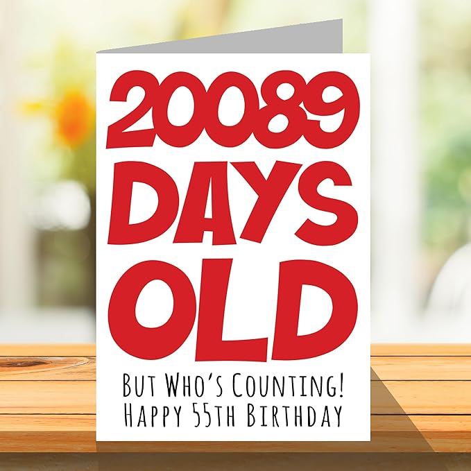 Stuff4 55th Birthday Card for Men Women Him Her - 20089 Days Old - Funny Fifty-Five Fifty-Fifth Happy Birthday Card for Uncle Aunt Mom Dad Grandma Grandpa, A5 Humor Joke Greeting Cards