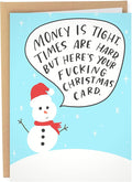 Sleazy Greetings Funny Christmas Card For Men Women | Offensive Rude Holiday Card | Naughty X-Mas Card For Him Her | Christmas Money's Tight Times Are Hard Card