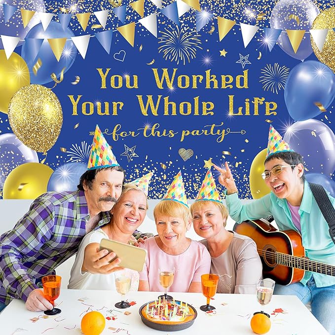 Blue Gold You Worked Your Whole Life for This Party Banner Backdrop Photography Background Hanging Happy Retirement Party Decoration for Colleagues Farewell Accessories Supplies 72.8 * 43.3in