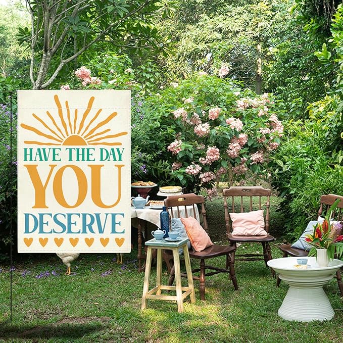 Funny Garden Flag Have The Day You Deserve Summer Yard Flag Decor for Outside Patio Home Porch Motivational Gifts Idea Double Sided Garden Flag 12 x18 inches