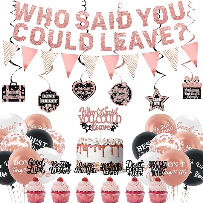 Roetyce Farewell Party Decorations, Rose Gold Who Said You Could Leave Banner Balloons Cake Toppers Hanging Swirls, Pink Going Away Retirement Leaving Party Decorations Coworker Goodbye Party Supplies