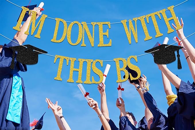 I'm Done With This BS Banner - Bachelor of Science Graduation Decorations - 2026 College Graduation Party Decorations