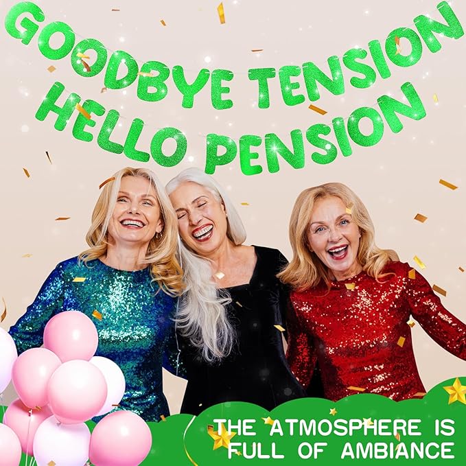 Retirement Banner Pre-Strung GOODBYE TENSION HELLO PENSION Banner Glitter Retirement Party Supplies Decorations for Women Men Office Home Decor (Green)