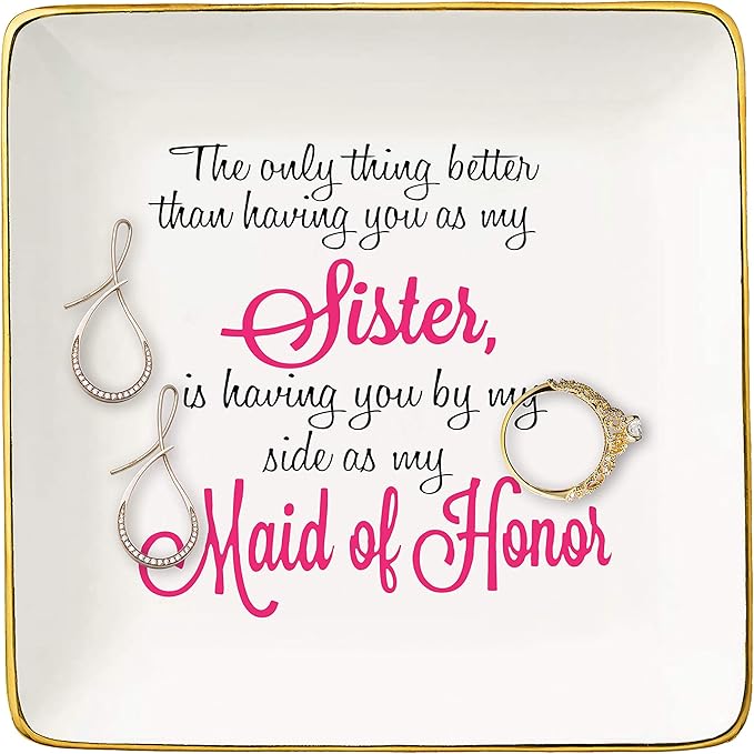 Topthink The Only Thing Better Than Having You As My Sister – Ceramic Jewelry Holder Ring Dish Trinket Tray – Funny Bridemaid gift -Bride shower Gifts -Gifts for Sister,Maid Of Honor,Friends,Women