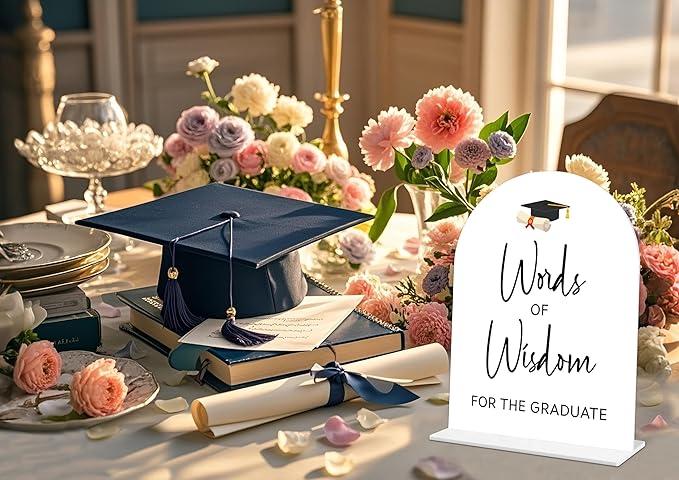 Graduation Words of Wisdom Sign, 6 x 8 Inch White Arch Acrylic Grad Party Sign with Holder, Graduation Party Sign for Class of 2026, Grad Decor, High School College Party Supplies - DL03