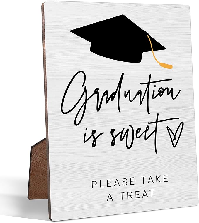 Graduation Dessert Table Sign, Graduation Is Sweet Please Take A Treat, Rustic Grad Party Decorations Desk Decor, 5 X 7" Wood Table Graduation Sign with Stand for Graduation Party Supplies, 02