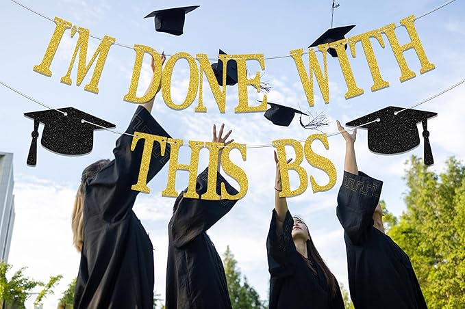I'm Done With This BS Banner - Bachelor of Science Graduation Decorations - 2026 College Graduation Party Decorations