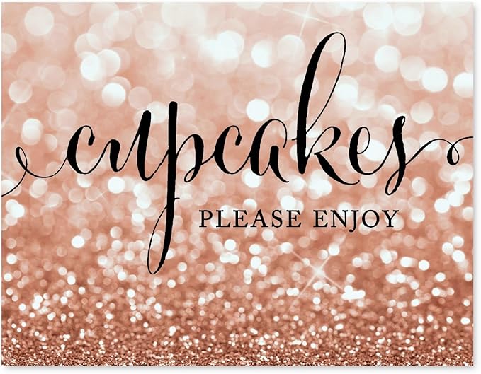 Andaz Press Wedding Party Signs, Glitzy Rose Gold Glitter, 8.5x11-inch, Cupcakes Please Enjoy, 1-Pack, Bokeh Colored Party Supplies