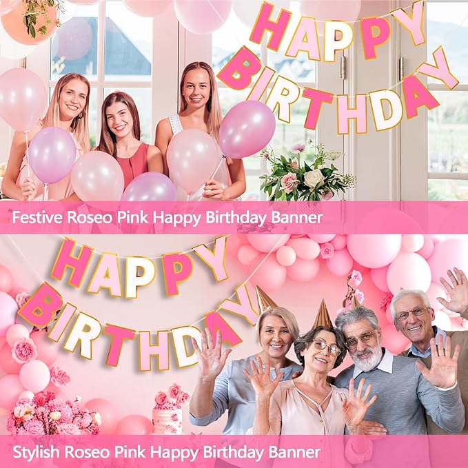 Happy Birthday Banner - 9ft Pre-Strung Happy Birthday Sign for Women, Men, Girls, Boys - No DIY Birthday Decorations & Party Supplies(Roseo Pink)