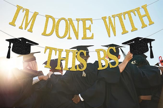 I'm Done With This BS Banner - Bachelor of Science Graduation Decorations - 2026 College Graduation Party Decorations