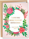 Sleazy Greetings Funny Mothers Day Card From Daughter Son | Cute Happy Birthday Card For Mom | Adult Dirty Humorous Mother’s Day Appreciation Card | More Than My Sister Card
