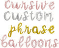 Cursive Letter Balloons - Custom Script Phrase 16" Inch Alphabet Letters & Numbers Foil Mylar Balloon - Create Your Own Balloon Banner (Custom)