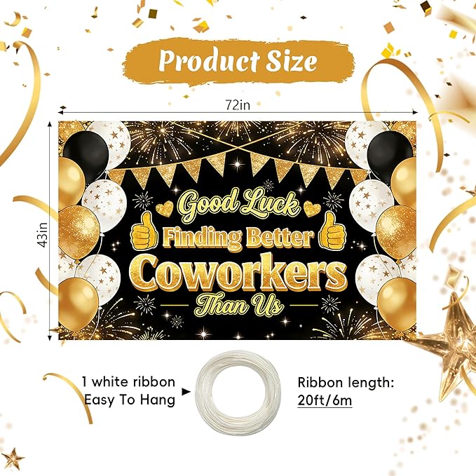 Good Luck Finding Better Coworkers Than Us Banner, 72x43 Inch Extra Large Farewell Decorations Party Backdrop, Coworker Leaving Moving Away Party Decorations, Reinforced Polyester Fabric with 20ft Rope for Office Goodbye Event