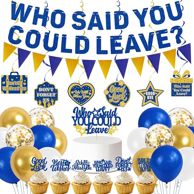 Roetyce Farewell Party Decorations, Gold and Blue Who Said You Could Leave Banner Cake Toppers Balloons Hanging Swirls, Going Away Retirement Leaving Party Decorations, Coworker Goodbye Party Supplies