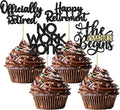 24Pcs Happy Retirement Cupcake Toppers Officially Retired No Work Zone Adventure Begins Cupcake Pick Decorations Retirement Theme Farewell Birthday Party Cake Decorations Supplies Black