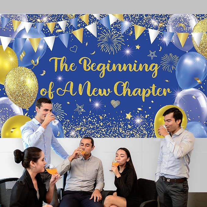 Blue Gold The Beginning of A New Chapter Backdrop Banner Photography Background Hanging for Graduation Party Decorations Class of 2025 Happy Retirement Going Away Party Supplies 72.8 * 43.3in