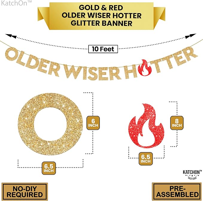 KatchOn Glitter Gold Older Wiser Hotter Banner - NO DIY | 10 Feet Funny Decorations