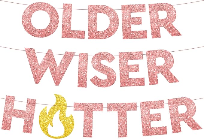 KatchOn, Glitter Older Wiser Hotter Banner - No DIY, 10 Feet | Rose Gold Birthday Banner, Birthday Decorations For Adult Women | 30th 40th 60th 70th 50th Birthday Decorations Sign