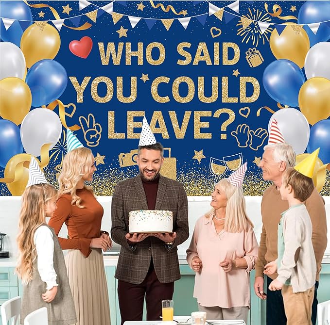Blue Gold Who Said You Could Leave Backdrop Banner Photography Background for Retirement Farewell Going Away Leaving Coworker Goodbye Graduation Theme Party Decorations Supplies 72.8 * 43.3in