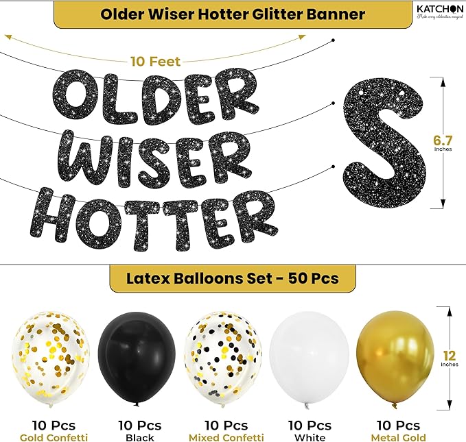 KatchOn, Older Wiser Hotter Birthday Decorations – Pack Of 51 | Black Happy Birthday Decorations Banner, Balloon Arch kit | Birthday Decorations for Men, Women | 60th 70th 50th Birthday Decorations