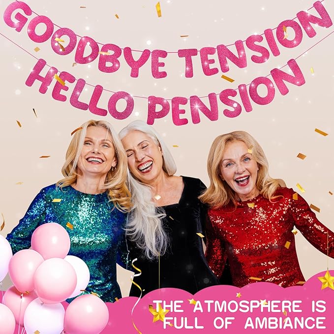Retirement Banner Pre-Strung GOODBYE TENSION HELLO PENSION Banner Glitter Retirement Party Supplies Decorations for Women Men Office Home Decor (Hot pink)