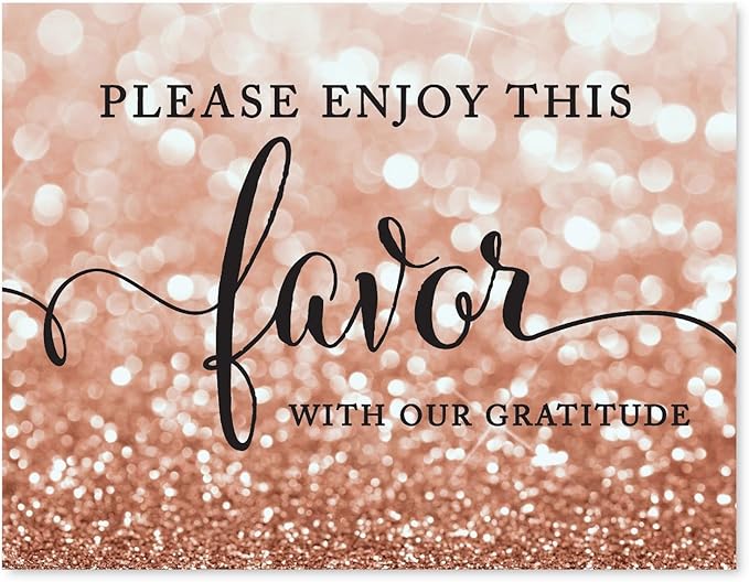 Andaz Press Wedding Party Signs, Glitzy Rose Gold Glitter, 8.5x11-inch, Please Enjoy This Favor With Our Gratitude, 1-Pack, Bokeh Colored Party Supplies