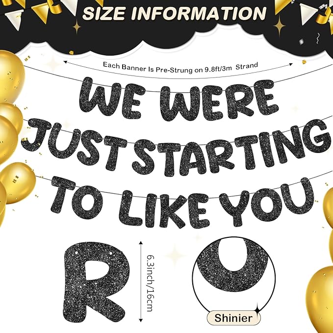 Fulmoon We Were Just Starting to Like You Banner Going Away Party Retirement Sign Farewell Decorations Good Luck Goodbye Moving Graduation Party Supplies and Gifts(Black)