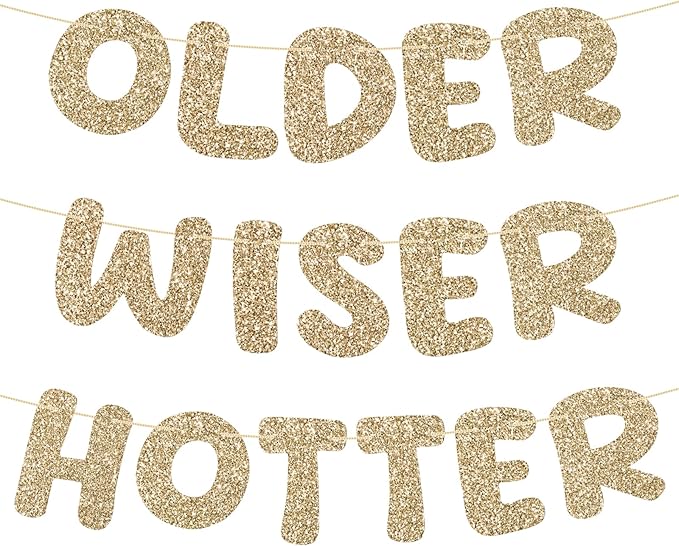 Pre-Strung Happy Birthday Banner Birthday Sign NO DIY Glitter Older Wiser Hotter Banner for Women Men 30th 40th 50th 60th 70th 80th Funny Gold Birthday Decorations (Champagne Gold)