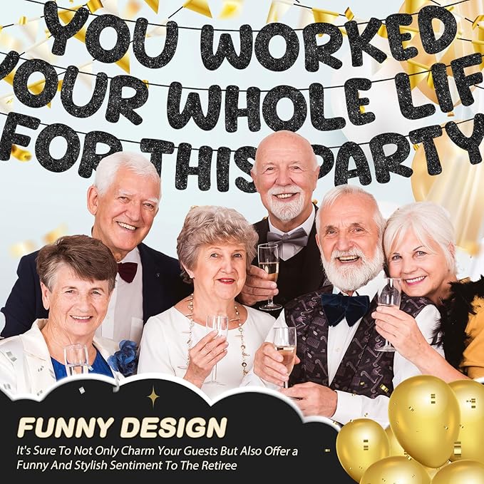 Fulmoon Pre Strung You Worked Your Whole Life for This Party Banner Funny Retirement Glitter Banner Graduation Party Decorations Going Away Supplies for Men Women Gifts, No DIY (Black)