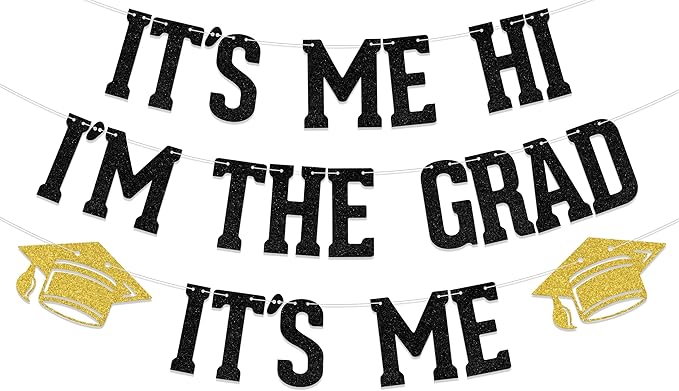 Four Ever Sweet It's Me Hi I'm The Grad It's Me Banner, Class of 2026 Graduation Decorations, College High School Graduation Party Favors, We are So Proud of You Grad Party Sign Black & Gold