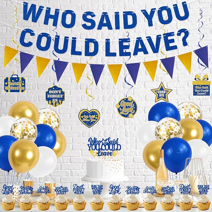 Roetyce Farewell Party Decorations, Gold and Blue Who Said You Could Leave Banner Cake Toppers Balloons Hanging Swirls, Going Away Retirement Leaving Party Decorations, Coworker Goodbye Party Supplies