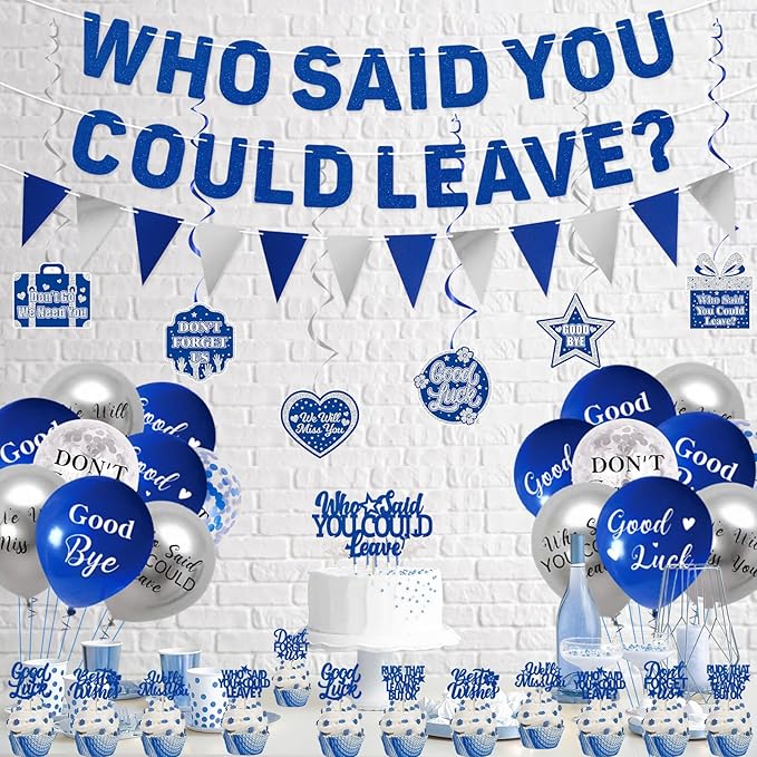Roetyce Farewell Party Decorations, Blue Who Said You Could Leave Banner Cake Toppers Balloons Hanging Swirls, Going Away Retirement Leaving Party Decorations, Coworker Goodbye Party Supplies