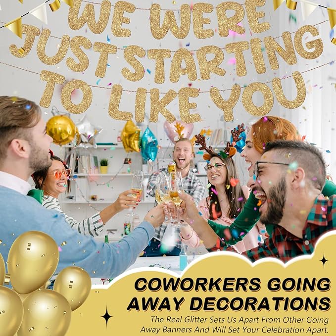 Fulmoon We Were Just Starting to Like You Banner Going Away Party Retirement Sign Farewell Decorations Good Luck Goodbye Moving Graduation Party Supplies and Gifts(Champagne Gold)