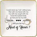 I Could Never Say I Do Without You,Will You Be My Maid Of Honor,Bridesmaid Gift,Bridal Shower Gift,Bachelorette Party ,Gift For Sister Friends Women,Ceramic Jewelry Holder Ring Dish Trinket Box Tray