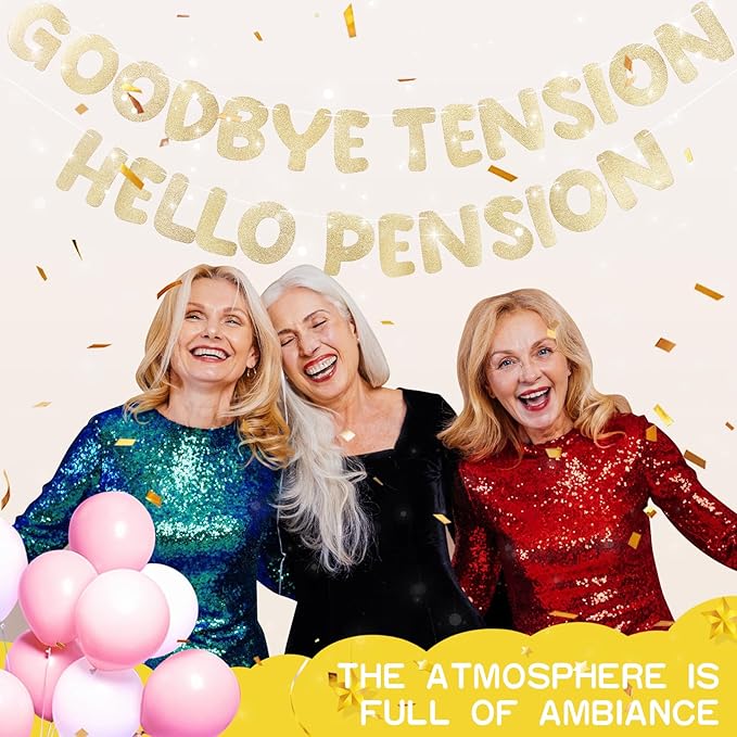 Retirement Banner Pre-Strung GOODBYE TENSION HELLO PENSION Banner Glitter Retirement Party Supplies Decorations for Women Men Office Home Decor (Chanmpagne Gold)