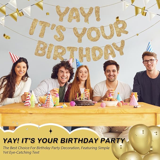 Fulmoon Pre Strung Yay It's Your Birthday Banner Glitter Happy Teen Boys Teen Girls Adult Banner Glitter Funny Birthday Party Decorations(Champagne Gold)