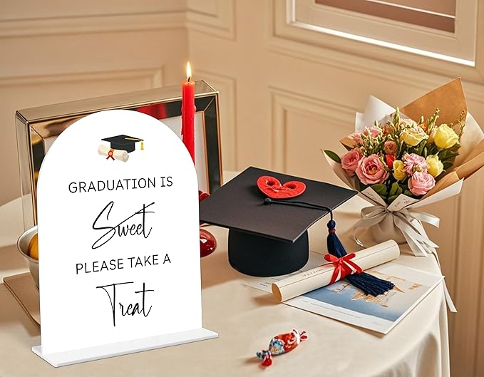 Graduation is Sweet Please Take a Treat Sign, 6 x 8 Inch White Arch Acrylic Grad Party Sign with Holder, Graduation Dessert Table Sign, Grad Decor, High School College Party Supplies - DL06