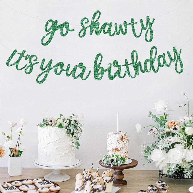 BEISHIDA Go Shawty It's Your Birthday Banner NO DIY Hip Hop Theme Happy Birthday Banner Pre-Strung Rap Theme Happy Birthday Sign for Man Women birthday Party Supply Glitter Green
