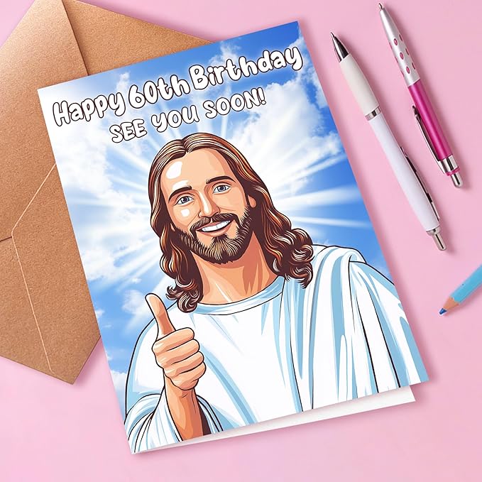 Happy 60th Birthday Funny Jesus Card – Hilarious Dark Humor Greeting for Elderly Men or Women, Funny 60th Birthday Cards for Women or Men