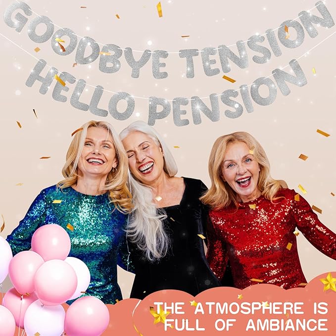 Retirement Banner Pre-Strung GOODBYE TENSION HELLO PENSION Banner Glitter Retirement Party Supplies Decorations for Women Men Office Home Decor (Silver)