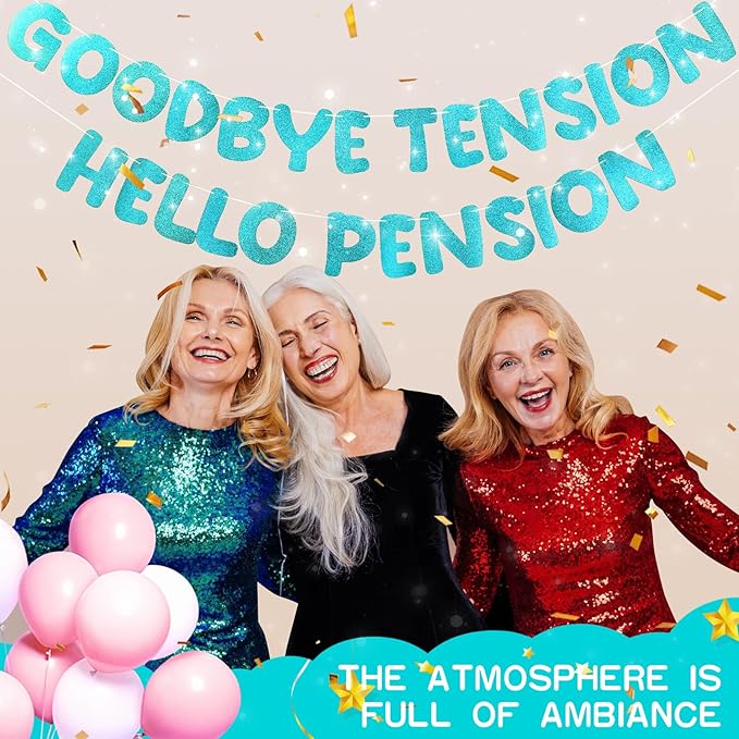 Retirement Banner Pre-Strung GOODBYE TENSION HELLO PENSION Banner Glitter Retirement Party Supplies Decorations for Women Men Office Home Decor (Turquoise)
