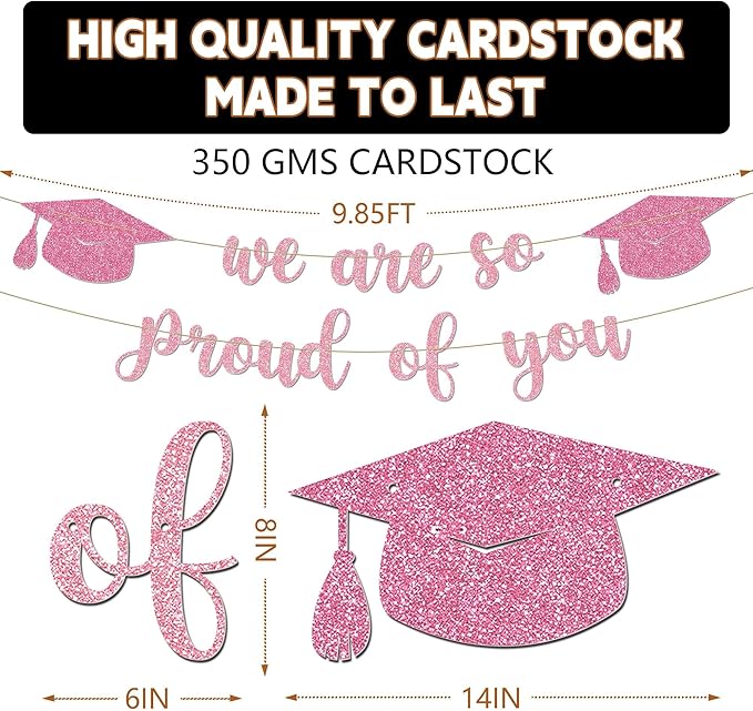 Graduation Decor - 9 ft Pink Pre-Strung We Are So Proud of You Banner, Graduation Party Decorations & Decor for Elementary, 5th Grade, 8th Grade, High School, College, Congrats Grad Sign