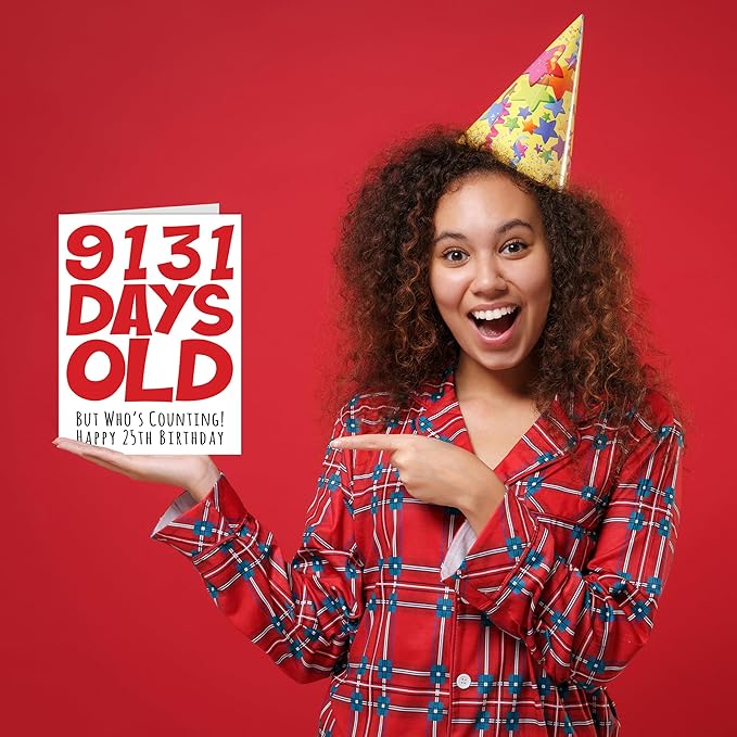 Stuff4 25th Birthday Card for Men Women Him Her - 9131 Days Old - Funny Twenty-Five Twenty-Fifth Happy Birthday Card for Brother Sister Son Daughter Cousin, A5 Humor Joke Greeting Cards