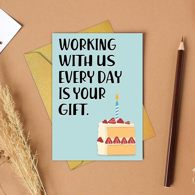 PIUST Funny Birthday Card for Coworker, Hilarious Office Birthday Card for Coworker Boss Friends, Working With Us Everyday Is Your Gift (28)