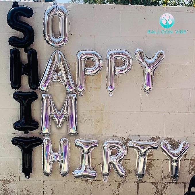 BALLOON VIBE Funny 30th Birthday Decorations for Him and Her - So Happy IM 30 Phrase Letters Banner - 16” Balloon Letters Foil Balloons for Happy Birthday Décor - Dirty 30 Birth Day