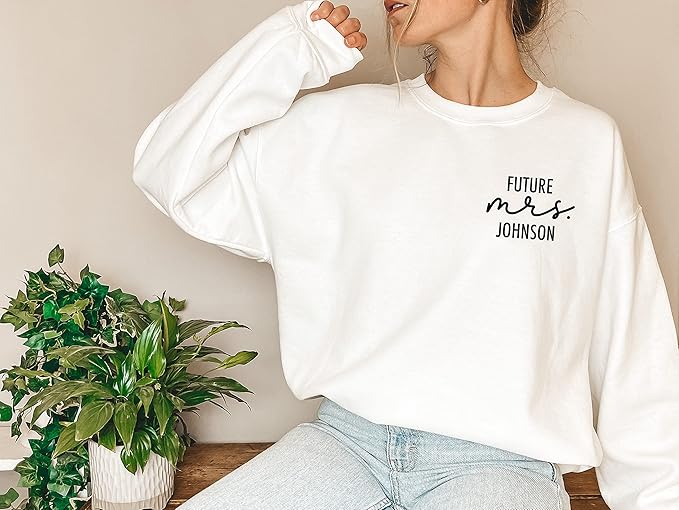 Future Mrs Sweatshirt - Fiance - Newly Engaged - Engagement Gift - New Mrs - Custom Mrs Sweatshirt - New Mrs - Honeymoon Pajamas - Wedding Gift - Future Mrs. Gift