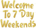 Pre-Strung Welcome To 7 Day Weekends Gold Glitter Banner - Retirement Decorations for Men and Women - Retirement Party Supplies and Gifts