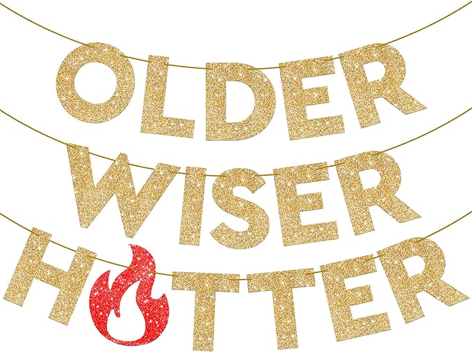 KatchOn Glitter Gold Older Wiser Hotter Banner - NO DIY | 10 Feet Funny Decorations